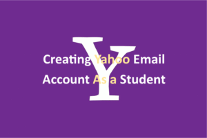Creating yahoo email account as a student